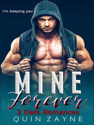 cover image of Mine Forever—2 Dark Romances